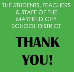 THANK YOU - Mayfield City School District students, teachers and staff thank voters for their continued support