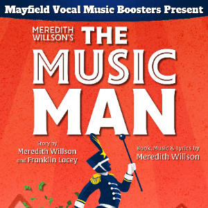 Mayfield High School presents THE MUSIC MAN