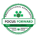 FOCUS FORWARD: Building our Organizational Excellence, together!