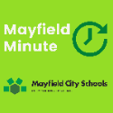 MAYFIELD MINUTE: Take a minute to learn more about our Mayfield City Schools