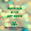 STRONGER TOGETHER: 21-22  Mayfield City Schools Virtual Art Show